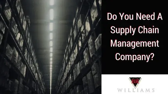 Full Service Supply Chain Management Companies – Need One?