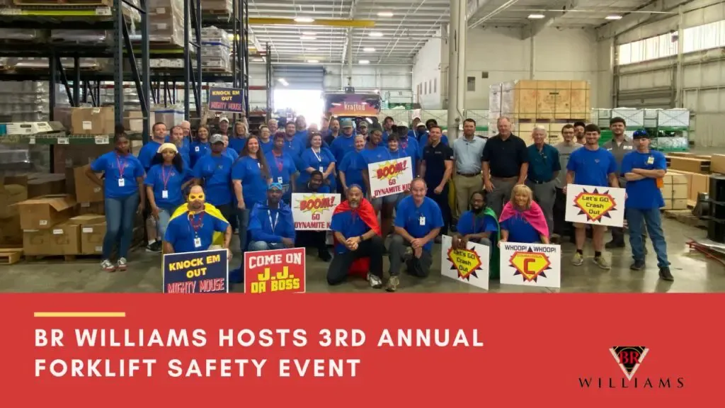 BR Williams Hosts 3rd Annual Forklift Safety Event in Commemoration of National Forklift Safety Day
