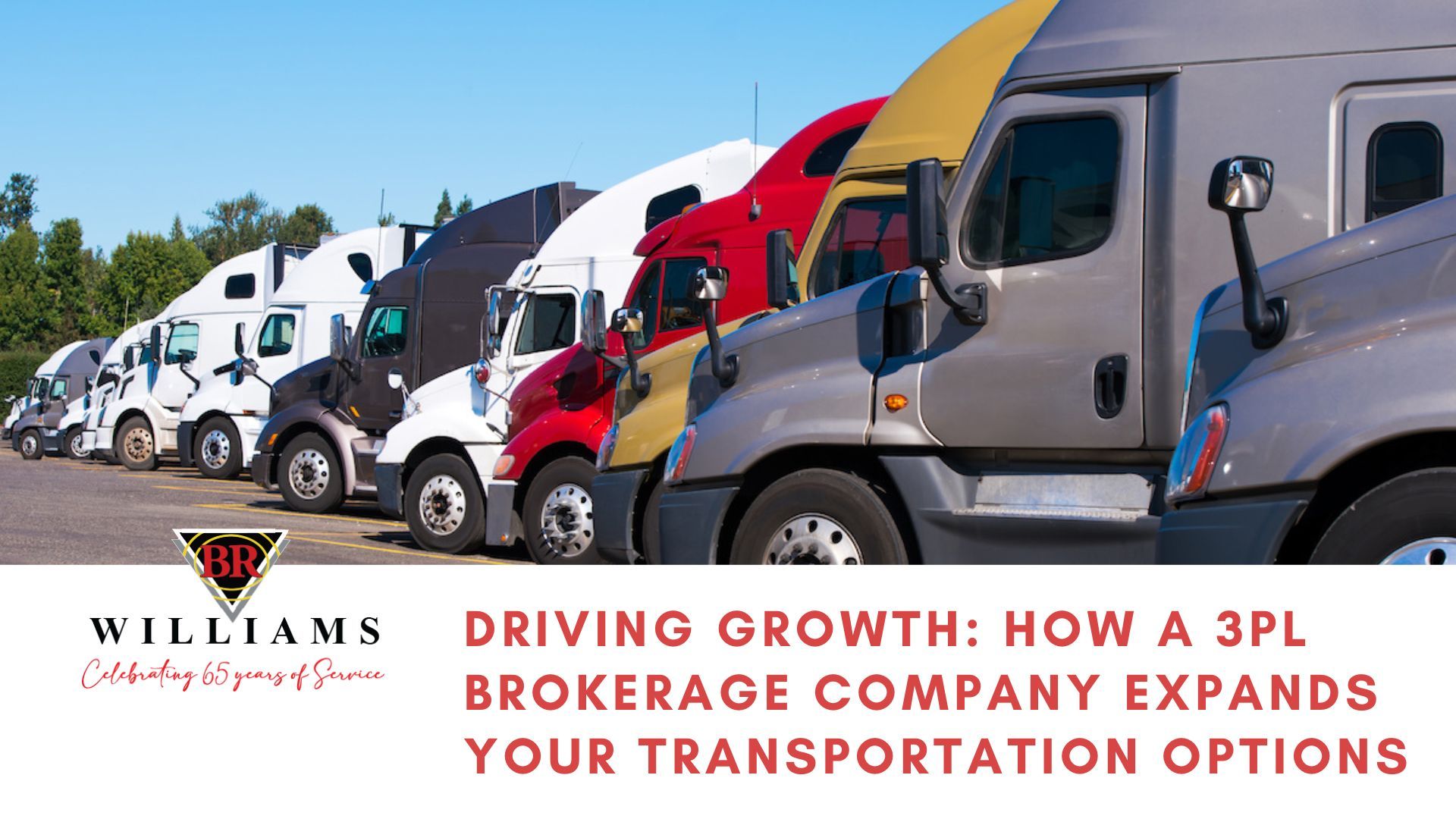 Driving Growth: How a 3PL Brokerage Company Expands Your Transportation Options