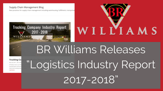 BR Williams Releases “Logistics Industry Report 2017-2018″
