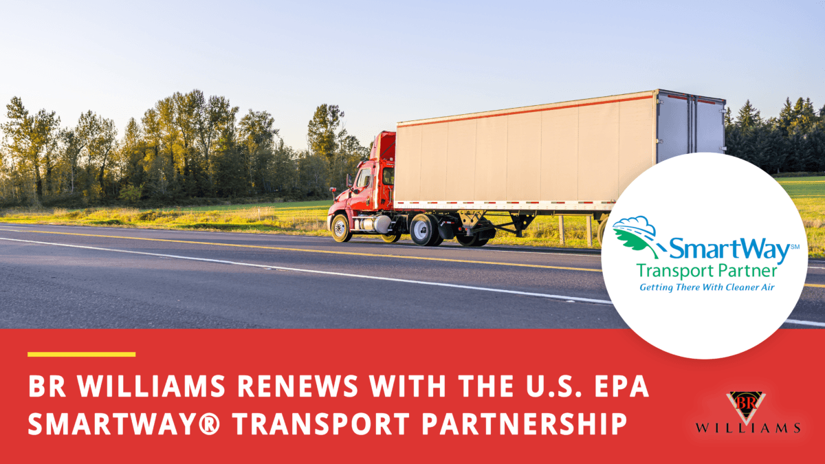 BR Williams Renews with the U.S. EPA SmartWay® Transport Partnership