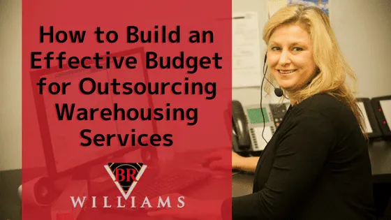 How to Build an Effective Budget for Outsourcing Warehousing Services