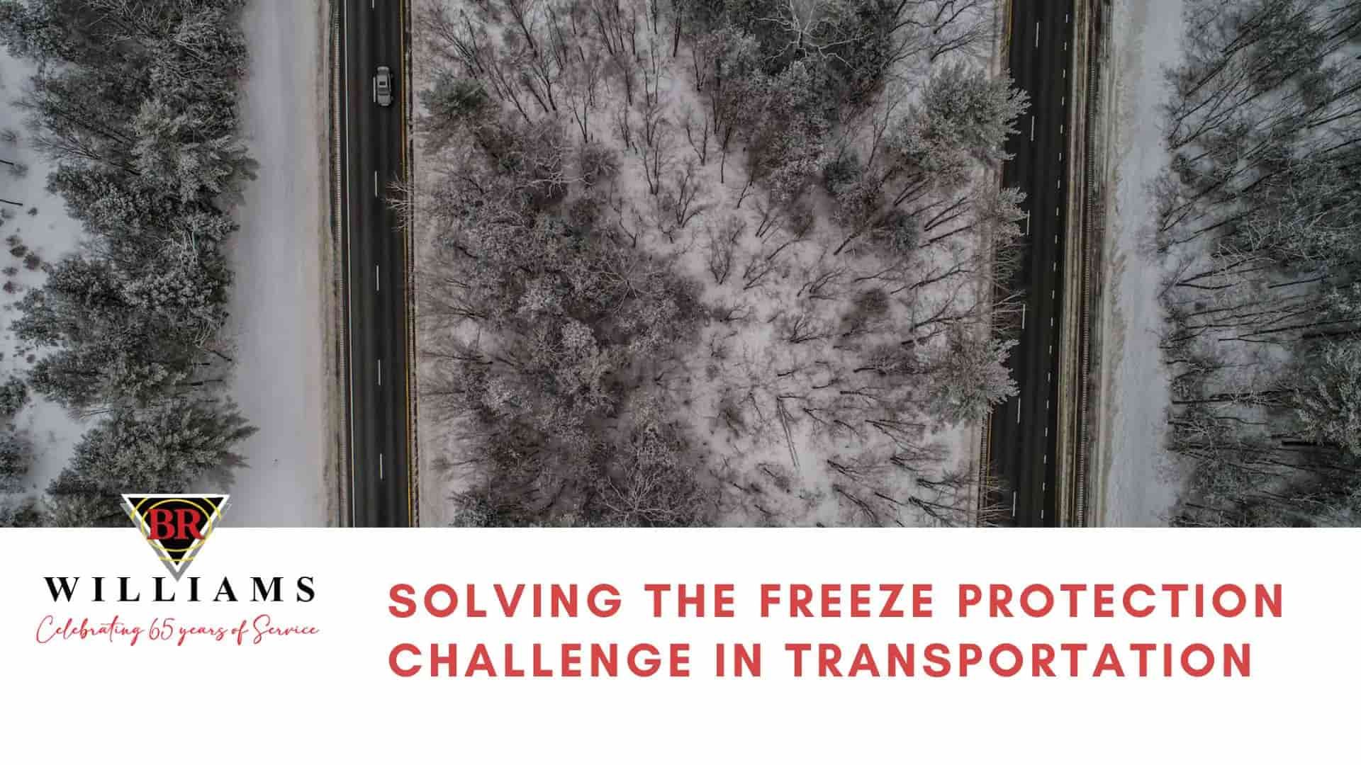 Solving the Freeze Protection Challenge in Transportation
